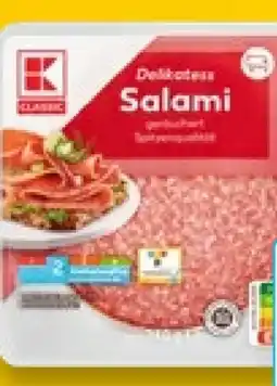 Kaufland K-Classic Delikatess Salami Angebot