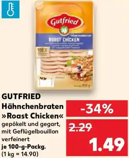 Kaufland GUTFRIED Hähnchenbraten Roast Chicken Angebot