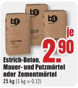B1 Discount Baumarkt b1 Estrich-Beton, Mauer- und Putzmörtel oder Zementmörtel Angebot