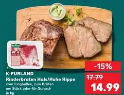 Kaufland K-purland rinderbraten hals/hohe rippe Angebot