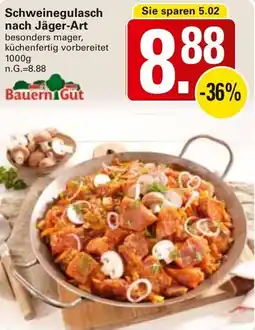 WEZ Bauern Gut Schweinegulasch nach Jäger-Art Angebot