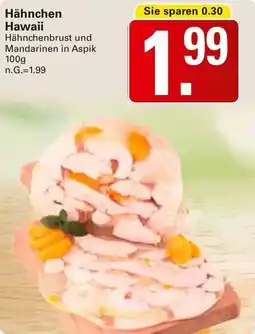 WEZ Hähnchen Hawaii Angebot