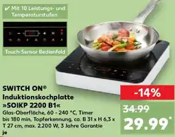 Kaufland SWITCH ON Induktionskochplatte SOIKP 2200 B1 Angebot