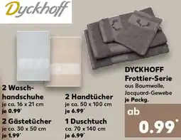 Kaufland DYCKHOFF Frottier-Serie Angebot
