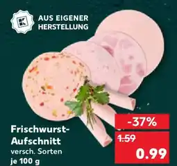 Kaufland Frischwurst- Aufschnitt Angebot