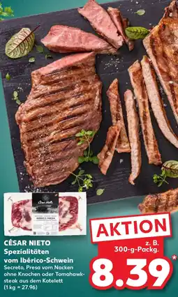 Kaufland CÉSAR NIETO Spezialitäten vom Ibérico-Schwein Angebot