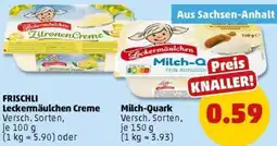 PENNY FRISCHLI Leckermäulchen Creme oder Milch-Quark Angebot