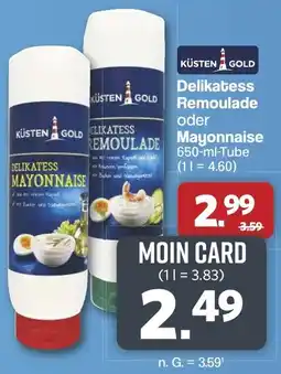 Famila Nord West KÜSTEN GOLD Delikatess Remoulade oder Mayonnaise Angebot