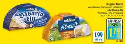 diska Bergader Almzeit oder Bavaria blu Weichkäse Angebot