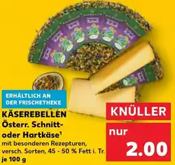 Kaufland KÄSEREBELLEN Österr. Schnitt- oder Hartkäse Angebot