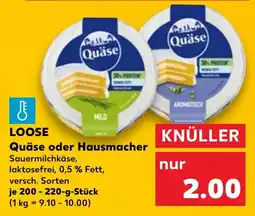 Kaufland LOOSE Quäse oder Hausmacher Angebot