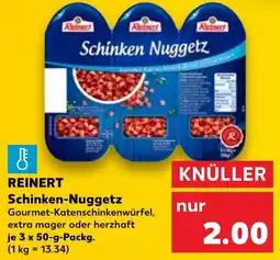 Kaufland REINERT Schinken-Nuggetz Angebot