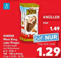 Kaufland KINDER Maxi King oder Pingui Angebot
