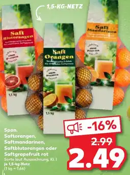 Kaufland Span. Saftorangen, Saftmandarinen, Saftblutorangen oder Saftgrapefruit rot Angebot