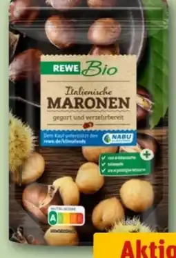 REWE Center Rewe Bio Maronen Angebot