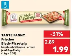Kaufland TANTE FANNY Frischer Blech-Pizzateig Angebot
