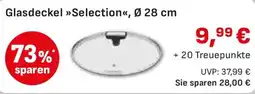 Edeka Tefal Glasdeckel Selection, Ø 28 cm Angebot