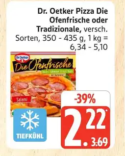 Marktkauf Dr. oetker pizza die ofenfrische oder tradizionale Angebot