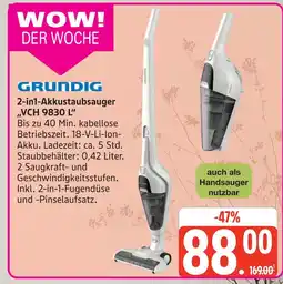 Marktkauf Grundig 2-in-1-akkustaubsauger vch 9830 l Angebot