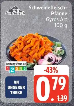 Edeka Gutfleisch schweinefleisch-pfanne gyros art Angebot
