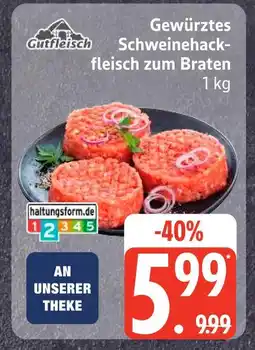 Edeka Gutfleisch gewürztes schweinehackfleisch zum braten Angebot