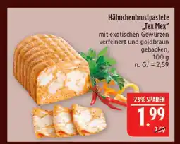 Marktkauf Hähnchenbrustpastete tex mex Angebot