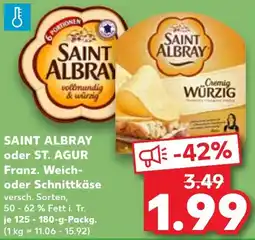 Kaufland SAINT ALBRAY oder ST. AGUR Franz. Weich- oder Schnittkäse Angebot