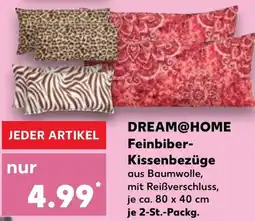 Kaufland DREAM@HOME Feinbiber Kissenbezüge Angebot
