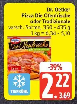 Edeka Dr. Oetker Pizza Die Ofenfrische oder Tradizionale Angebot