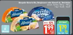 Edeka Bergader Bavaria Blu, Bergbauern oder Almzeit dt. Weichkäse Angebot