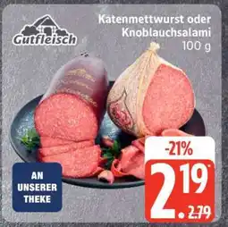 Edeka Katenmettwurst oder Knoblauchsalami Angebot