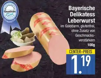 Edeka Bayerische Delikatess Leberwurst Angebot