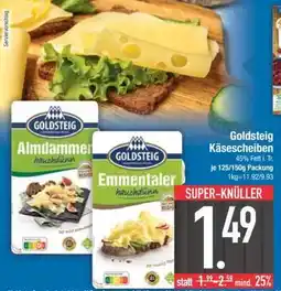Edeka Goldsteig Käsescheiben Angebot