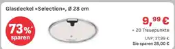 Edeka Glasdeckel Selection, Ø 28 cm Angebot