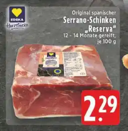 Edeka Original spanischer Serrano-Schinken 'Reserva' Angebot