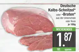 Edeka Deutsche Kalbs-Schnitzel oder Braten Angebot