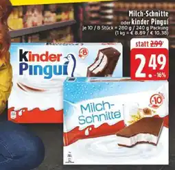 Edeka Milch-Schnitte oder Kinder Pingui Angebot