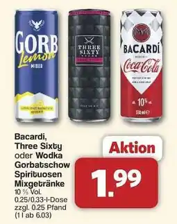 Famila Nord Ost Bacardi, Three Sixty oder Wodka Gorbatschow Spirituosen Mixgetränke Angebot