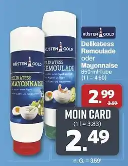 Famila Nord Ost Küsten Gold Delikatess Remoulade oder Mayonnaise Angebot