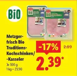 Lidl Metzger-frisch Bio Traditions-Kochschinken/-Kasseler Angebot