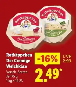 Lidl Rotkäppchen Der Cremige Weichkäse Angebot