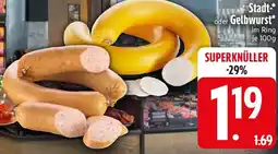Edeka Stadt- oder Gelbwurst Angebot