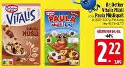 Edeka Dr. Oetker Vitalis Müsli oder Paula Müslispaẞ Angebot