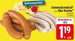 Edeka Schweinsbratwürstl oder Käse-Knacker Angebot