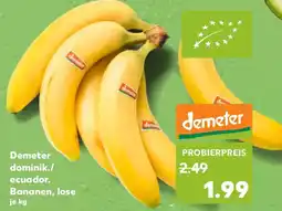 Kaufland Demeter dominik./ ecuador. Bananen, lose Angebot