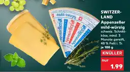 Kaufland SWITZER- LAND Appenzeller Angebot