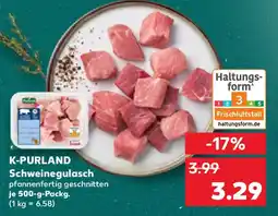 Kaufland K-PURLAND Schweinegulasch Angebot