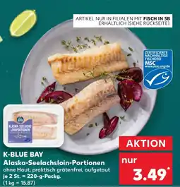 Kaufland K-BLUE BAY Alaska-Seelachsloin-Portionen Angebot