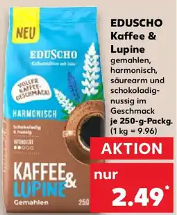 Kaufland EDUSCHO Kaffee & Lupine Angebot