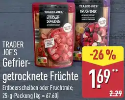 Aldi Nord TRADER JOE'S Gefriergetrocknete Früchte Angebot